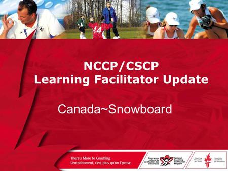 NCCP/CSCP Learning Facilitator Update Canada~Snowboard.