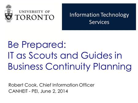 Be Prepared: IT as Scouts and Guides in Business Continuity Planning
