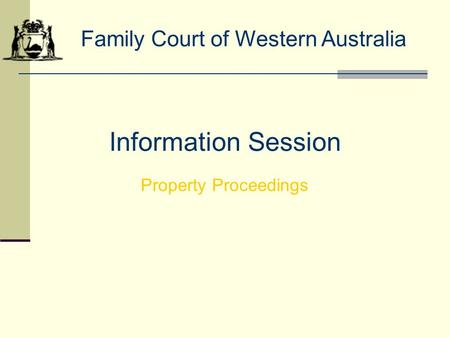Information Session Family Court of Western Australia