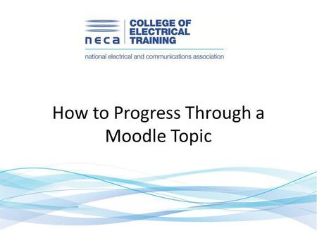 How to Progress Through a Moodle Topic. The topics are shown as a grid … … and selected by clicking the title. At any time in moodle you can use the breadcrumbs.