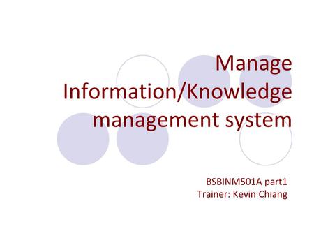 Manage Information/Knowledge management system