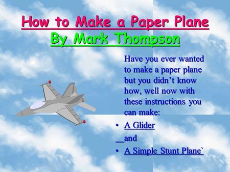 How to Make a Paper Plane By Mark Thompson