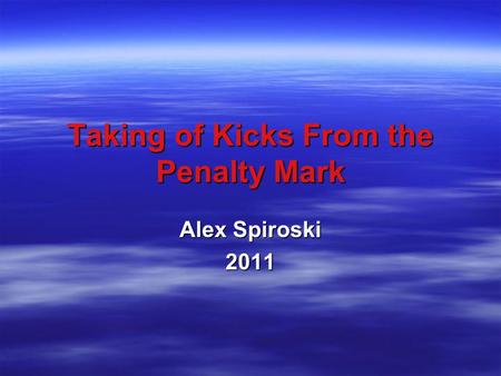 Taking of Kicks From the Penalty Mark Alex Spiroski 2011.