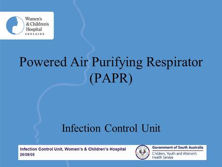 Powered Air Purifying Respirator (PAPR) Infection Control Unit.
