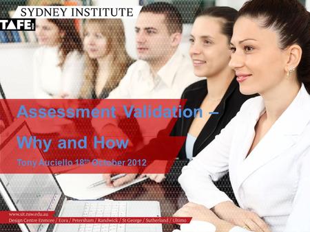 Assessment Validation – Why and How