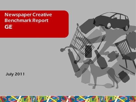 Newspaper Creative Benchmark Report GE July 2011.