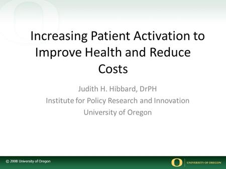 Increasing Patient Activation to Improve Health and Reduce Costs