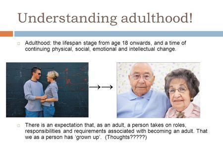 Understanding adulthood!