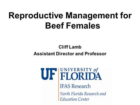 Reproductive Management for Beef Females