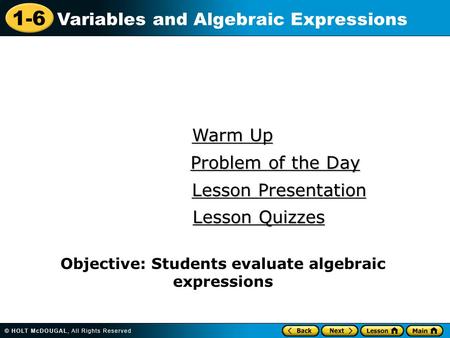 Objective: Students evaluate algebraic expressions