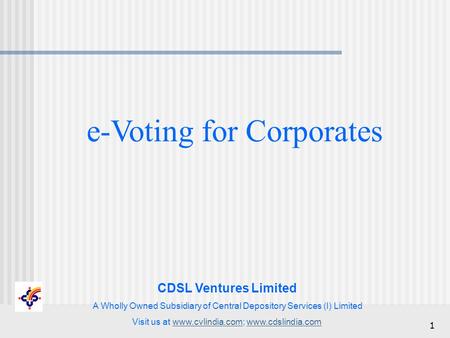 CDSL Ventures Limited A Wholly Owned Subsidiary of Central Depository Services (I) Limited Visit us at www.cvlindia.com; www.cdslindia.comwww.cvlindia.comwww.cdslindia.com.