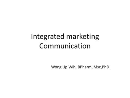 Integrated marketing Communication
