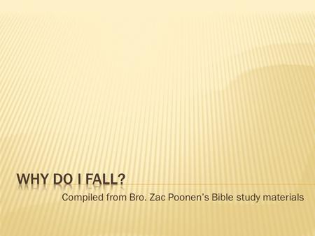 Compiled from Bro. Zac Poonen’s Bible study materials.