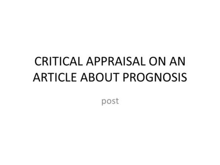 CRITICAL APPRAISAL ON AN ARTICLE ABOUT PROGNOSIS