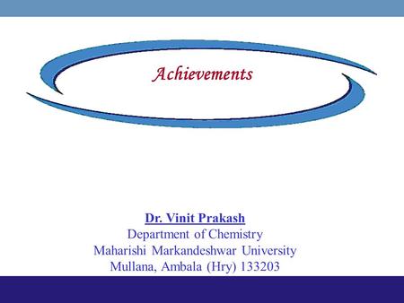 PAHs from Waste Incineration main Achievements Dr. Vinit Prakash Department of Chemistry Maharishi Markandeshwar University Mullana, Ambala (Hry) 133203.