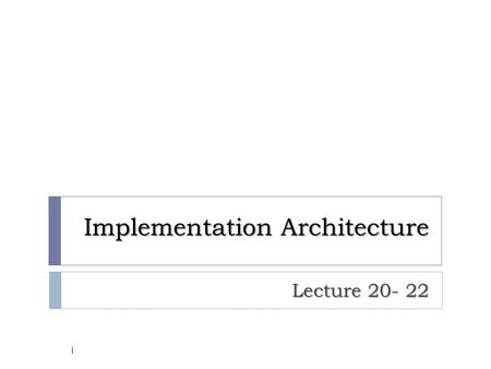 Implementation Architecture