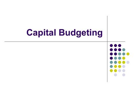 Capital Budgeting.