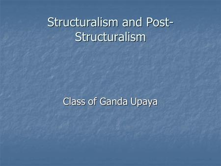 Structuralism and Post-Structuralism