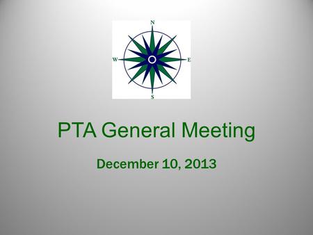 PTA General Meeting December 10, 2013.  Teacher Allocation and Grants  Classroom libraries  School grounds upkeep and improvement  Stations around.