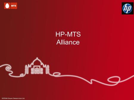 HP-MTS Alliance. Offer Details MTS – HP Offer Details HP had tied with MTS for exclusive offers on HP and Compaq Notebooks and Desktops MTS Mblaze – (Mobile.