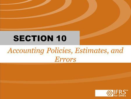 Accounting Policies, Estimates, and Errors