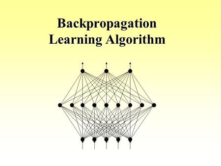 Backpropagation Learning Algorithm