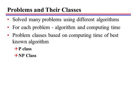 Problems and Their Classes