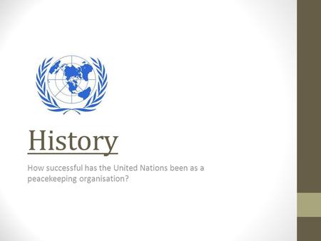 History How successful has the United Nations been as a peacekeeping organisation?