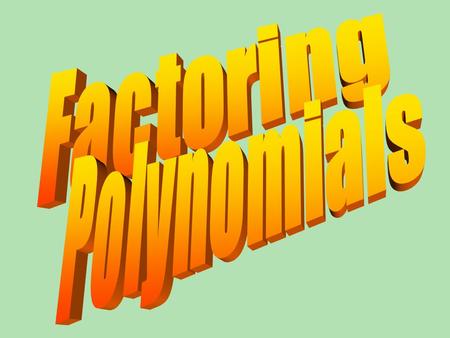 Factoring Polynomials.
