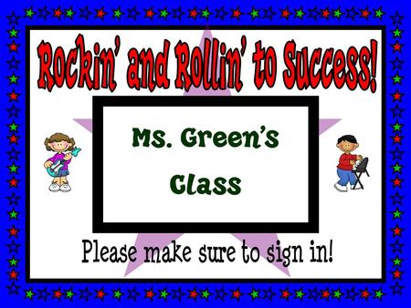 Ms. Green’s Class Rockin’ and Rollin’ to Success!