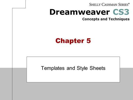 Templates and Style Sheets