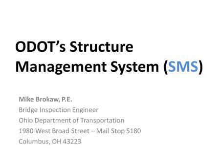 ODOT’s Structure Management System (SMS)