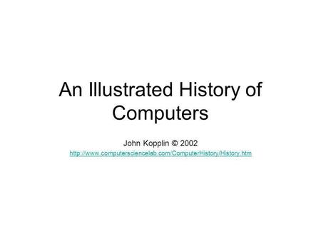 An Illustrated History of Computers