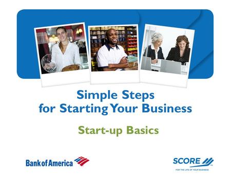 Simple Steps for Starting Your Business Start-up Basics.