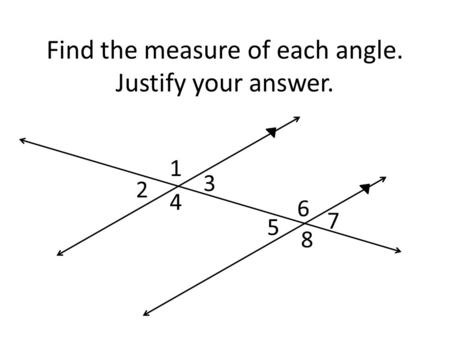 Find the measure of each angle. Justify your answer.