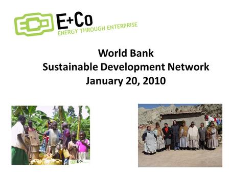 World Bank Sustainable Development Network January 20, 2010.