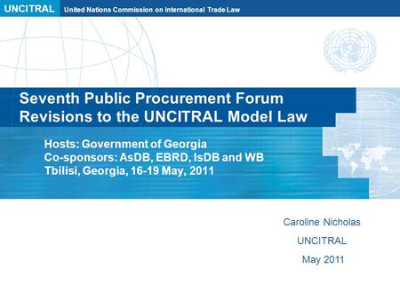 Seventh Public Procurement Forum Revisions to the UNCITRAL Model Law