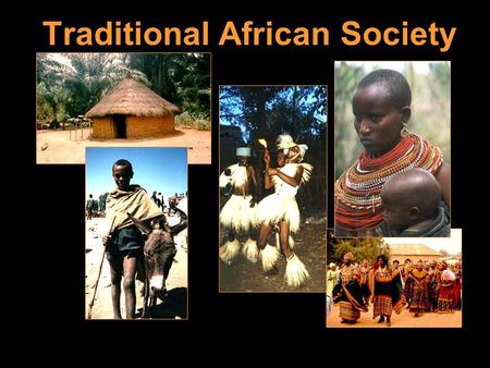 Traditional African Society. Bantu Migrations Stateless Societies Bantu Societies did not depend on elaborate hierarchy of officials of a bureaucracy.