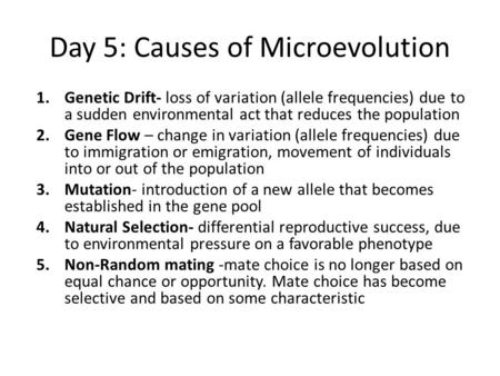 Day 5: Causes of Microevolution