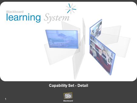1 Capability Set - Detail. 2 Common e-Learning Problems Course Mayhem –Too many tools, too little consistency –Barriers to sharing and re-use of exemplary.