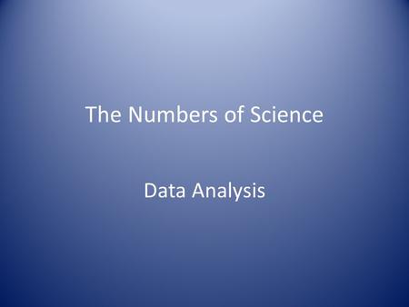 The Numbers of Science Data Analysis.