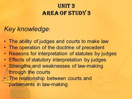 Key knowledge: Unit 3 Area of Study 3