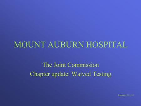 The Joint Commission Chapter update: Waived Testing
