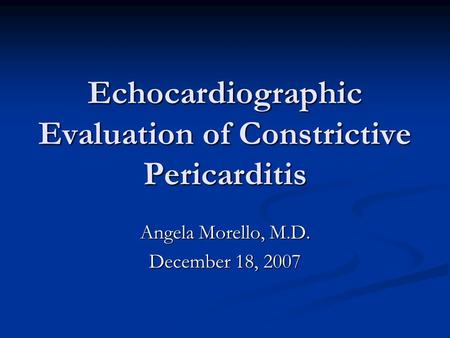 Echocardiographic Evaluation of Constrictive Pericarditis