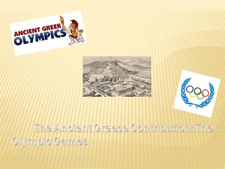 The Ancient Greece Contribution: The Olympic Games
