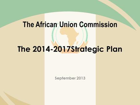 The African Union Commission The Strategic Plan