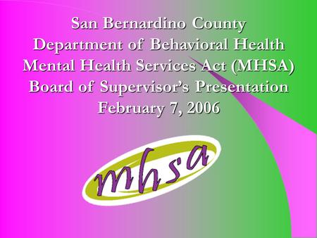 Department of Behavioral Health Mental Health Services Act (MHSA)