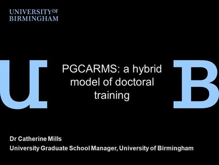 PGCARMS: a hybrid model of doctoral training