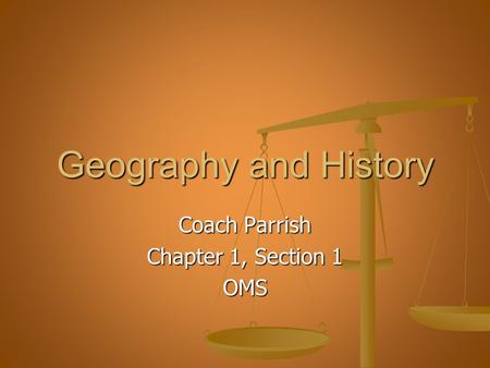 Coach Parrish Chapter 1, Section 1 OMS