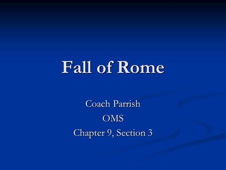 Coach Parrish OMS Chapter 9, Section 3